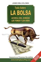 Todo Sobre La Bolsa: Sobre de los Toros y los Osos - Todo Sobre La Bolsa: Acerca de los Toros y los Osos