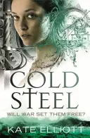 Cold Steel - Spiritwalker: Cartea a treia - Cold Steel - Spiritwalker: Book Three