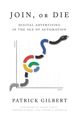 Alăturați-vă sau muriți: Publicitatea digitală în era automatizării - Join or Die: Digital Advertising in the Age of Automation