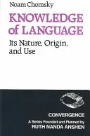 Cunoașterea limbii: Natura, originile și utilizarea sa - Knowledge of Language: Its Nature, Origins, and Use
