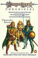 Cronicile Dragonlance - Dragonii din amurgul toamnei, Dragonii din noaptea iernii, Dragonii din zorii primăverii - Dragonlance Chronicles - Dragons of Autumn Twilight, Dragons of Winter Night, Dragons of Spring Dawnin