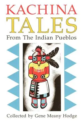 Povești Kachina din popoarele indiene - Kachina Tales from the Indian Pueblos