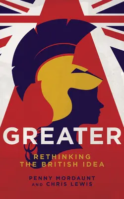 Greater: Britain After the Storm (Marea Britanie după furtună) - Greater: Britain After the Storm