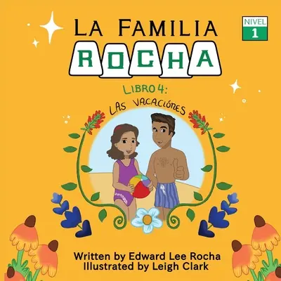 La Familia Rocha: Las Vacaciones: Cartea 4 - La Familia Rocha: Las Vacaciones: Book 4