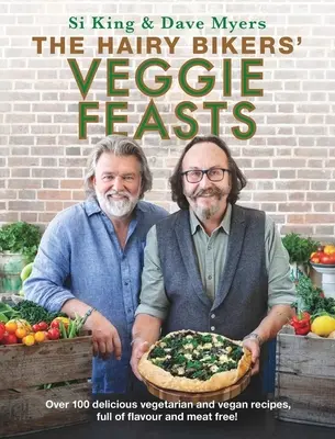 Festinul vegetarian al motocicliștilor păroși - The Hairy Bikers' Veggie Feasts