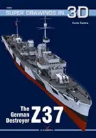 Distrugătorul german Z37 - The German Destroyer Z37
