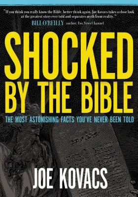Șocat de Biblie: Cele mai uluitoare fapte care nu ți-au fost spuse niciodată - Shocked by the Bible: The Most Astonishing Facts You've Never Been Told