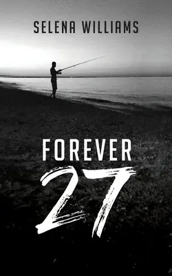 Pentru totdeauna 27 - Forever 27