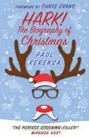 Hark! Biografia Crăciunului (The biography of Christmas) - Hark!: The biography of Christmas