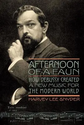 După-amiaza unui faun: Cum a creat Debussy o muzică nouă pentru lumea modernă - Afternoon of a Faun: How Debussy Created a New Music for the Modern World