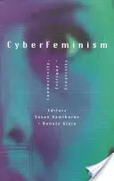 Cyberfeminismul - Cyberfeminism