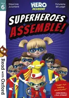 Citește cu Oxford: Etapa 6: Academia Eroilor:  Superheroes Assemble! - Read with Oxford: Stage 6: Hero Academy:  Superheroes Assemble!