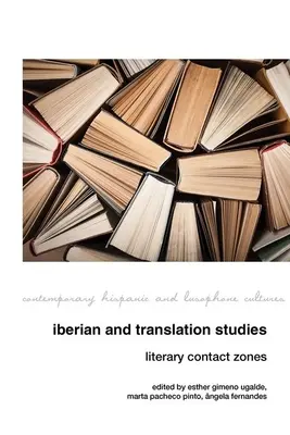 Studii iberice și de traducere: Zone de contact literar - Iberian and Translation Studies: Literary Contact Zones