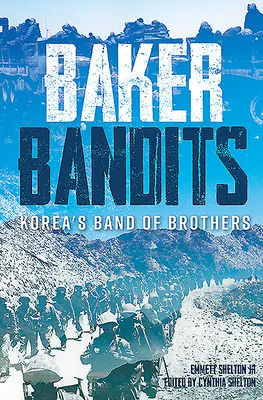 Bandiții Baker: Banda de frați din Coreea - Baker Bandits: Korea's Band of Brothers