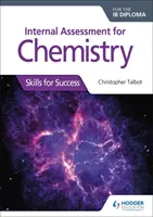 Evaluare internă pentru Chemistry for the Ib Diploma - Internal Assessment for Chemistry for the Ib Diploma