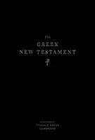 Noul Testament grecesc, produs la Tyndale House, Cambridge - The Greek New Testament, Produced at Tyndale House, Cambridge