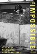 Imposibil: Rodney Mullen, Ryan Sheckler și istoria fantastică a skateboarding-ului - Impossible: Rodney Mullen, Ryan Sheckler, and the Fantastic History of Skateboarding