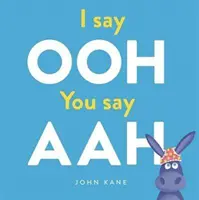 Eu spun Ooh, tu spui Aah - I say Ooh You say Aah