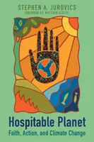 Planeta ospitalieră: Credință, acțiune și schimbări climatice - Hospitable Planet: Faith, Action, and Climate Change