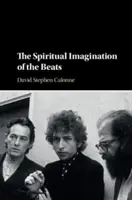 Imaginația spirituală a celor de la Beats - The Spiritual Imagination of the Beats