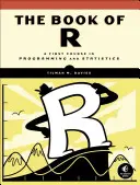 The Book of R: Un prim curs de programare și statistică - The Book of R: A First Course in Programming and Statistics