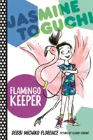 Jasmine Toguchi, Păstrătoarea Flamingo - Jasmine Toguchi, Flamingo Keeper