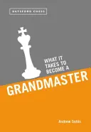 Ce este necesar pentru a deveni un mare maestru - What It Takes to Become a Grandmaster