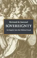 Suveranitatea: O investigație asupra binelui politic - Sovereignty: An Inquiry Into the Political Good