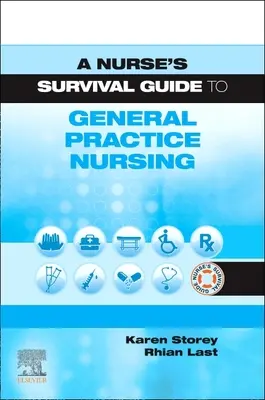 Ghidul de supraviețuire al unei asistente medicale în practica medicală generală - A Nurse's Survival Guide to General Practice Nursing