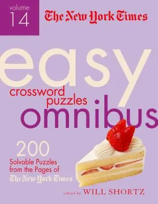 The New York Times Easy Crossword Puzzle Omnibus, volumul 14: 200 de puzzle-uri rezolvabile din paginile New York Times - The New York Times Easy Crossword Puzzle Omnibus Volume 14: 200 Solvable Puzzles from the Pages of the New York Times
