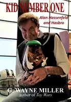Copilul numărul unu: Alan Hassenfeld și Hasbro - Kid Number One: Alan Hassenfeld and Hasbro