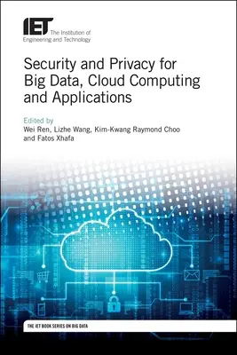 Securitate și confidențialitate pentru Big Data, Cloud Computing și aplicații - Security and Privacy for Big Data, Cloud Computing and Applications