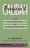Prospero și Caliban: Psihologia colonizării - Prospero and Caliban: The Psychology of Colonization