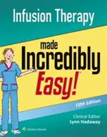 Terapia prin perfuzie incredibil de ușoară - Infusion Therapy Made Incredibly Easy