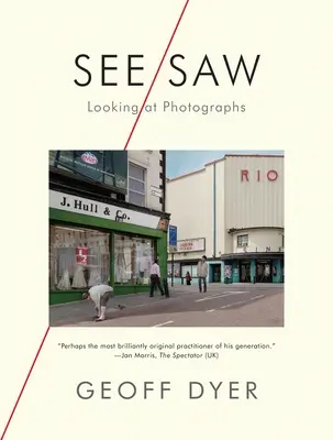See/Saw: Privirea asupra fotografiilor - See/Saw: Looking at Photographs