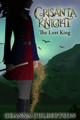 Crisanta Knight: Regele pierdut - Crisanta Knight: The Lost King