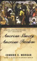 Sclavia americană, libertatea americană - American Slavery, American Freedom
