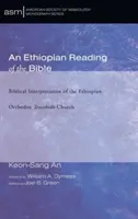 O lectură etiopiană a Bibliei - An Ethiopian Reading of the Bible