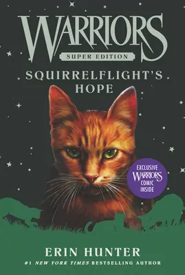 Războinicii Super Edition: Speranța lui Squirrelflight - Warriors Super Edition: Squirrelflight's Hope