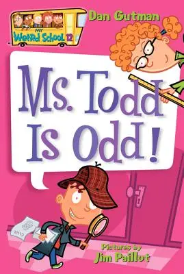 My Weird School #12: Dna Todd este ciudată! - My Weird School #12: Ms. Todd Is Odd!