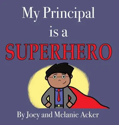 Directorul meu este un supererou - My Principal is a Superhero