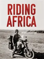 Călătorind prin Africa - Riding Africa