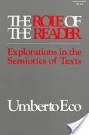 Rolul cititorului: Explorări în semiotica textelor - The Role of the Reader: Explorations in the Semiotics of Texts