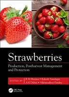 Căpșuni: Producție, management post-recoltare și protecție - Strawberries: Production, Postharvest Management and Protection