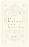 Crăciun cu oameni plictisitori (Christmas with Dull People) - Christmas with Dull People