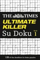 The Times Ultimate Killer Su Doku: 120 de puzzle-uri provocatoare din Times (The Times Su Doku) - The Times Ultimate Killer Su Doku: 120 Challenging Puzzles from the Times (the Times Su Doku)
