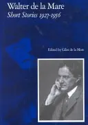 Walter de la Mare, povestiri 1927-1956 - Walter de la Mare, Short Stories 1927-1956