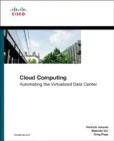 Cloud Computing: Automatizarea centrului de date virtualizat - Cloud Computing: Automating the Virtualized Data Center