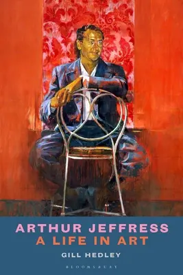 Arthur Jeffress: O viață în artă - Arthur Jeffress: A Life in Art