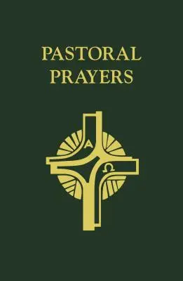 Rugăciuni pastorale - Pastoral Prayers